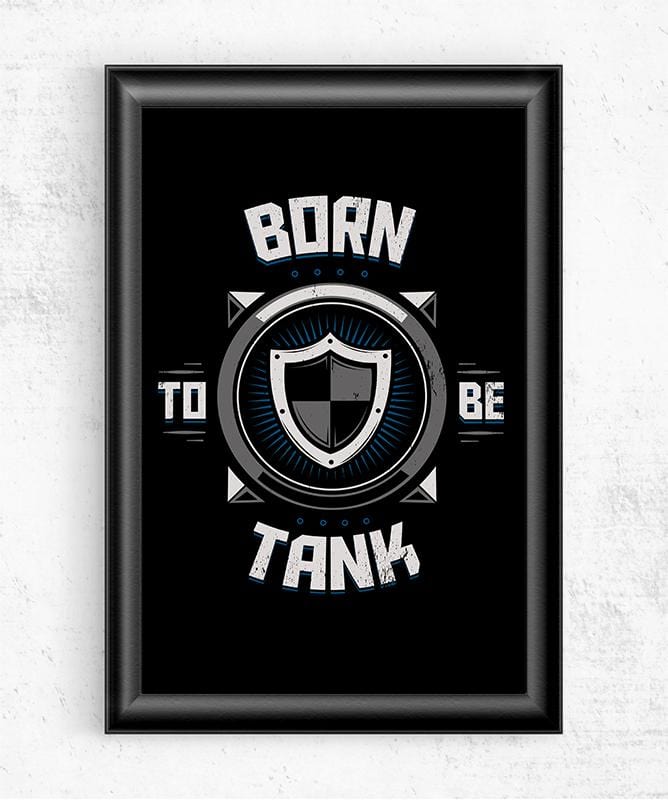 Born to Be Tank Posters by Typhoonic - Pixel Empire