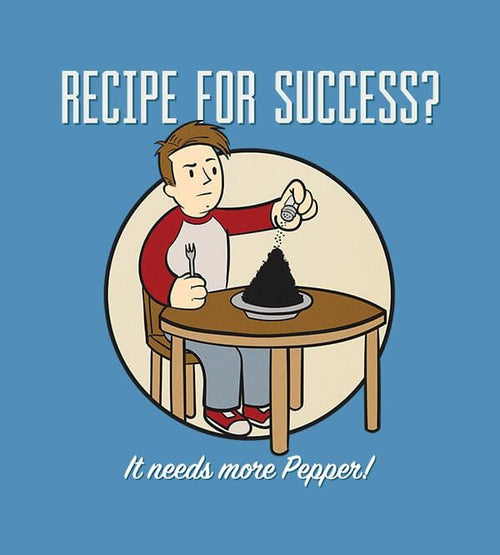 Recipe For Success? T-Shirts by UpIsNotJump - Pixel Empire