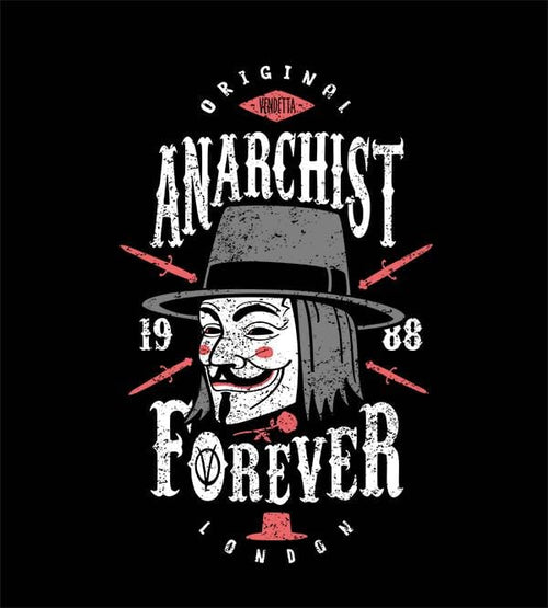 Anarchist Forever T-Shirts by Olipop - Pixel Empire