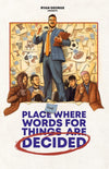 Ryan George - The Place Where Words For Things Are Decided Poster Posters by Ryan George - Pixel Empire