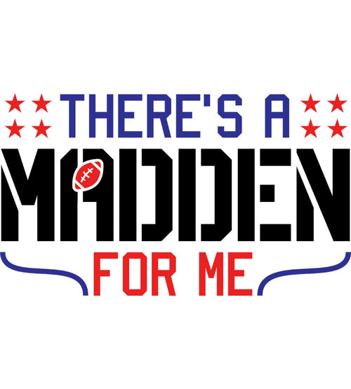 There's a Madden For Me Hoodie Hoodies by Scott The Woz - Pixel Empire