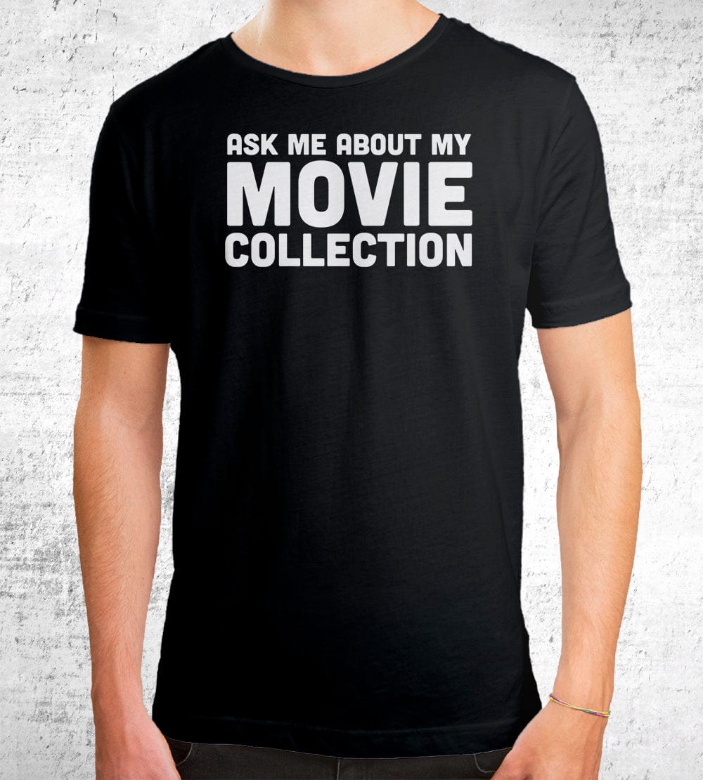 Ask Me About My Movie Collection T-Shirts by Films at Home - Pixel Empire