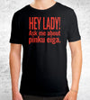 HEY LADY T-Shirts by Michael Keene - Pixel Empire