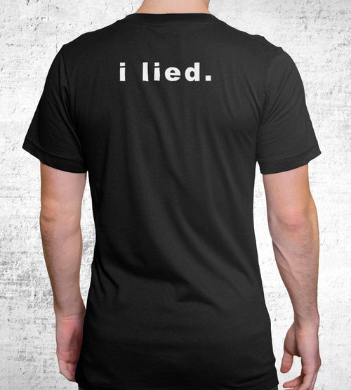 I Lied T-Shirts by Quinton Reviews - Pixel Empire