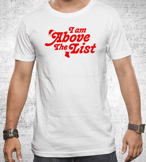 I Am Above the List T-Shirts by Chris and Jack - Pixel Empire
