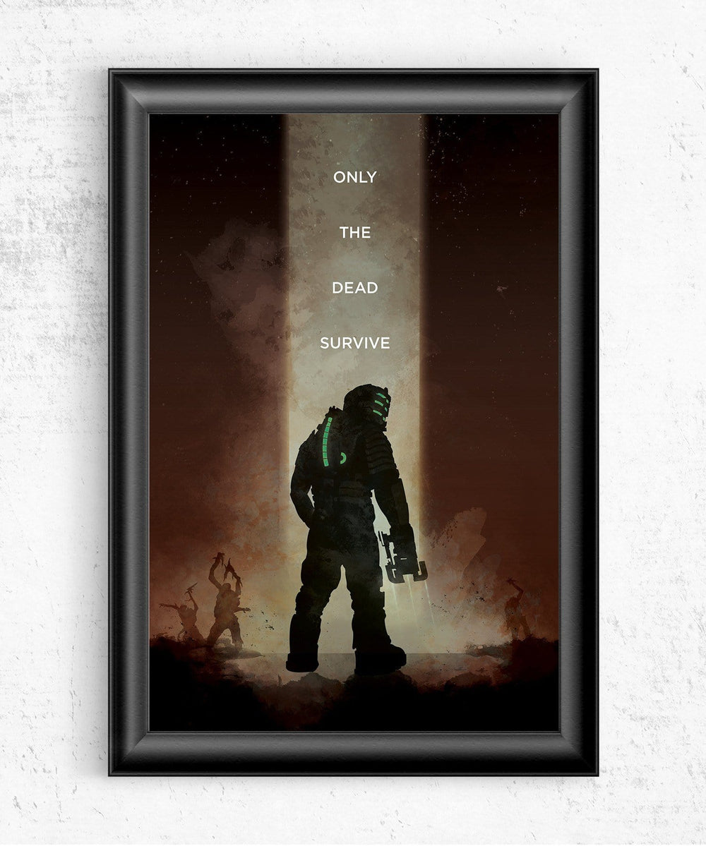 Dead Space - Only the Dead Survive Posters by Dylan West - Pixel Empire