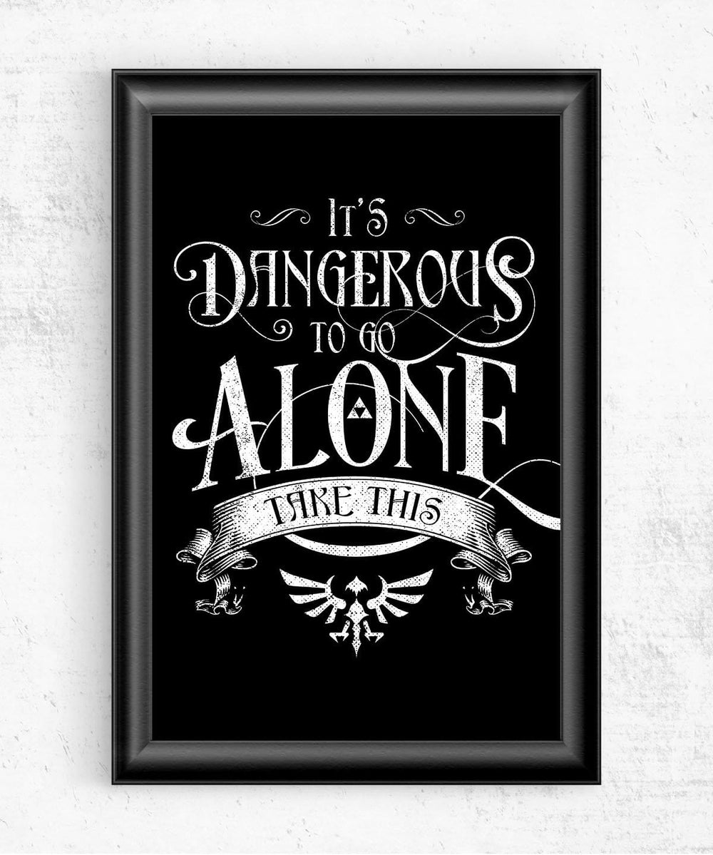 Dangerous to Go Alone Posters by Barrett Biggers - Pixel Empire