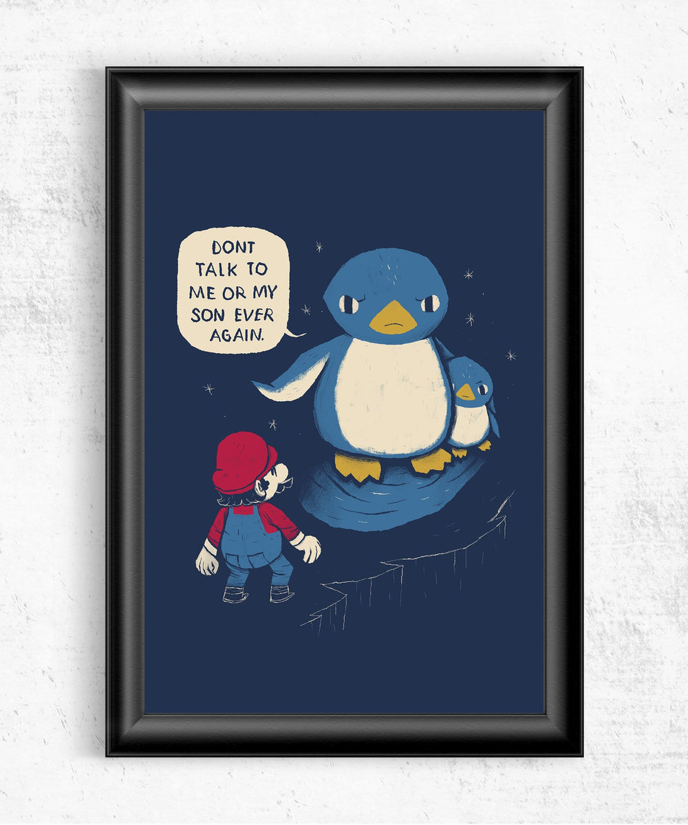 Don't Talk to Me or My Son Posters by Louis Roskosch - Pixel Empire