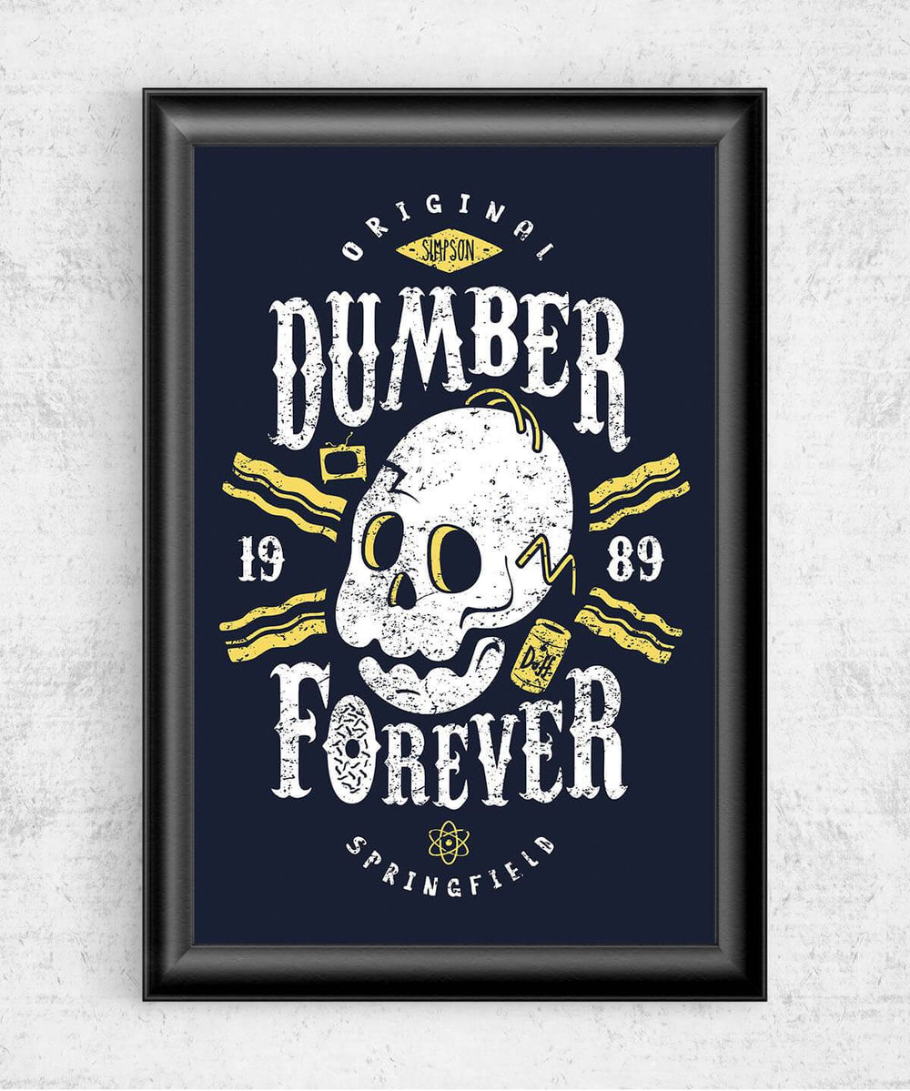 Dumber Forever Posters by Olipop - Pixel Empire
