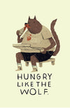 Hungry Like the Wolf Posters by Louis Roskosch - Pixel Empire