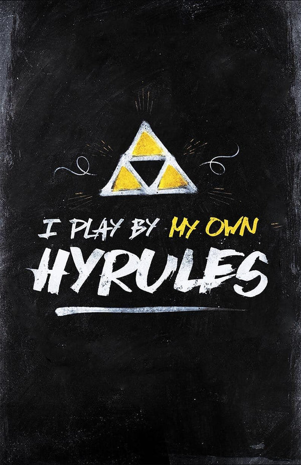 I Play By My Own Hyrules Posters by Barrett Biggers - Pixel Empire