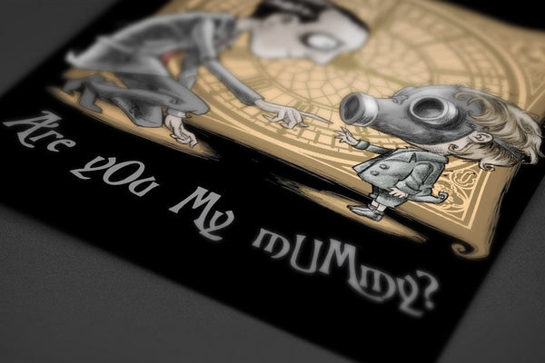 I'm Not Your Mummy Posters by Saqman - Pixel Empire
