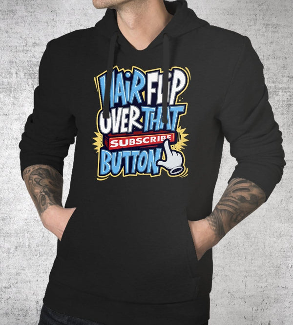Hairflip Over That Subscribe Button Hoodies by Beatemups - Pixel Empire