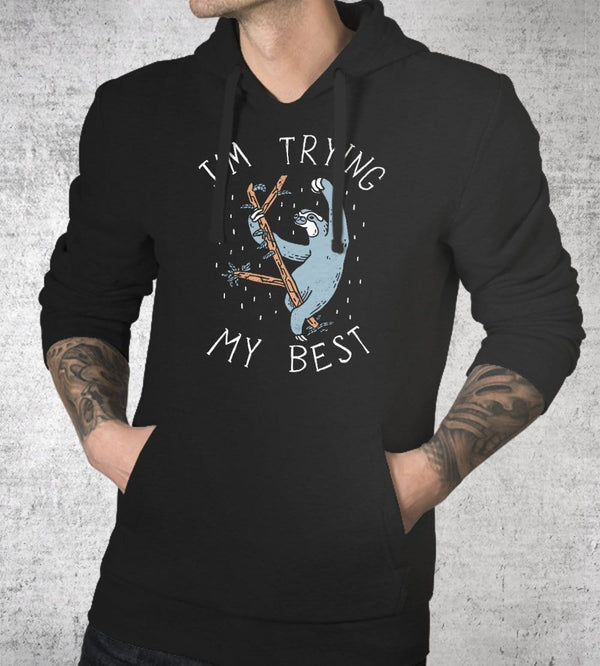 I'm Trying My Best Hoodies by Ronan Lynam - Pixel Empire