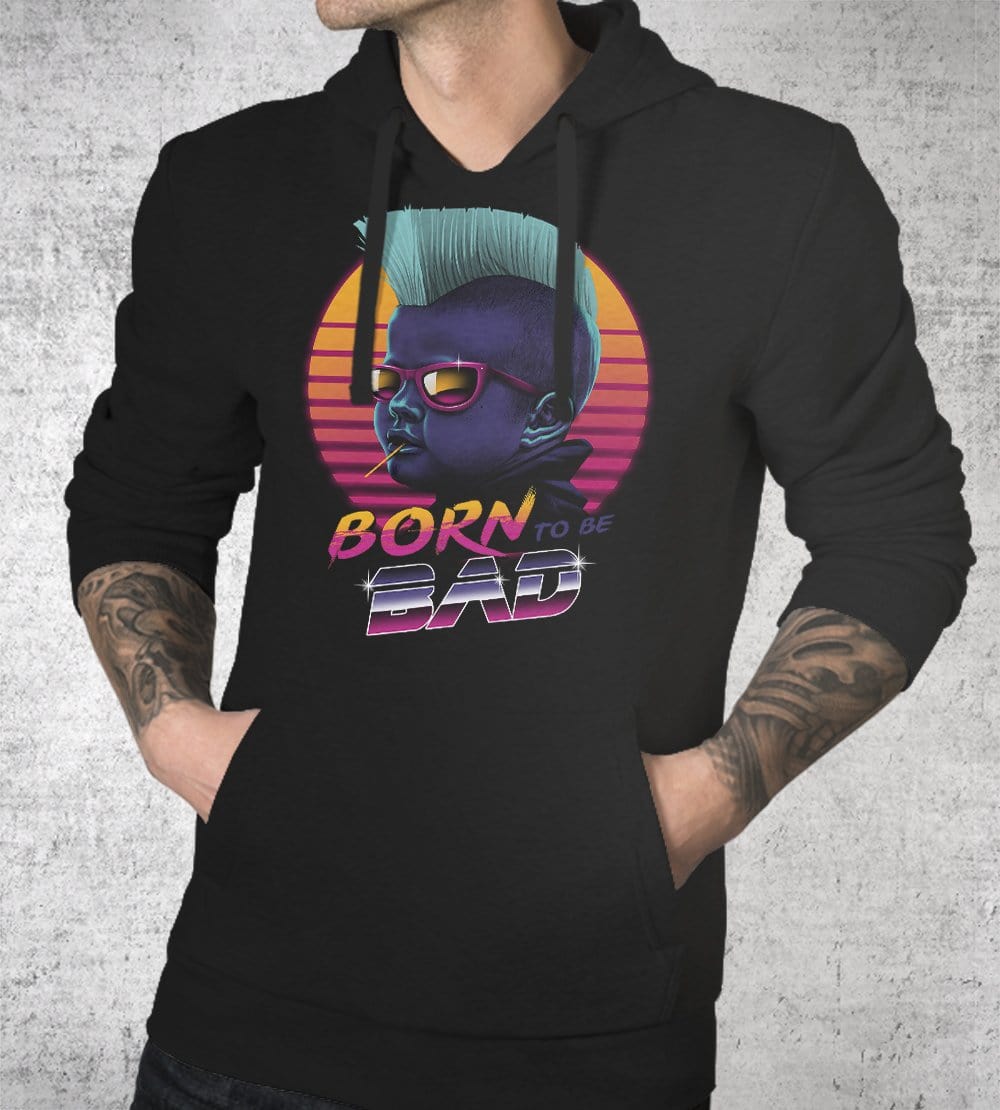 Born To Be Bad Hoodies by Vincent Trinidad - Pixel Empire