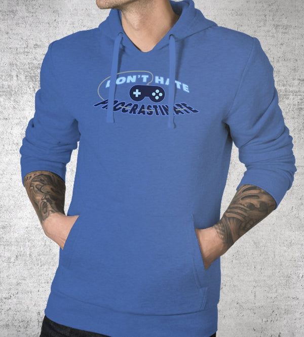 Don't Hate Procrastinate Hoodies by Sam Procrastinates - Pixel Empire