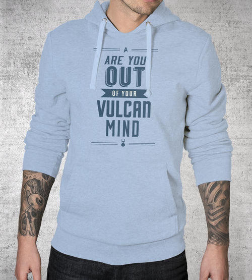 Are You Out of Your Vulcan Mind? Hoodies by Dylan West - Pixel Empire