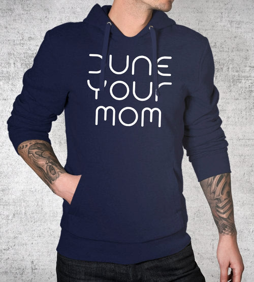 Dune Your Mom Hoodies by Quinton Reviews - Pixel Empire