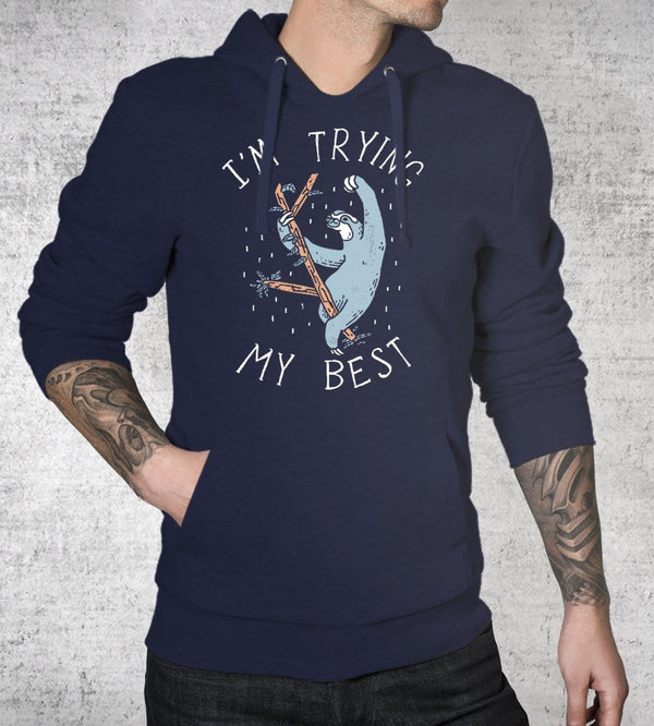 I'm Trying My Best Hoodies by Ronan Lynam - Pixel Empire