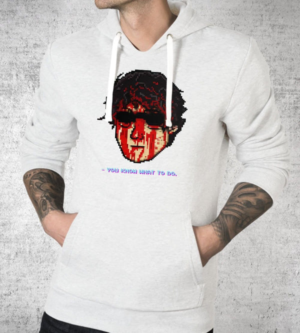 You Know What To Do Hoodies by Mamamax - Pixel Empire