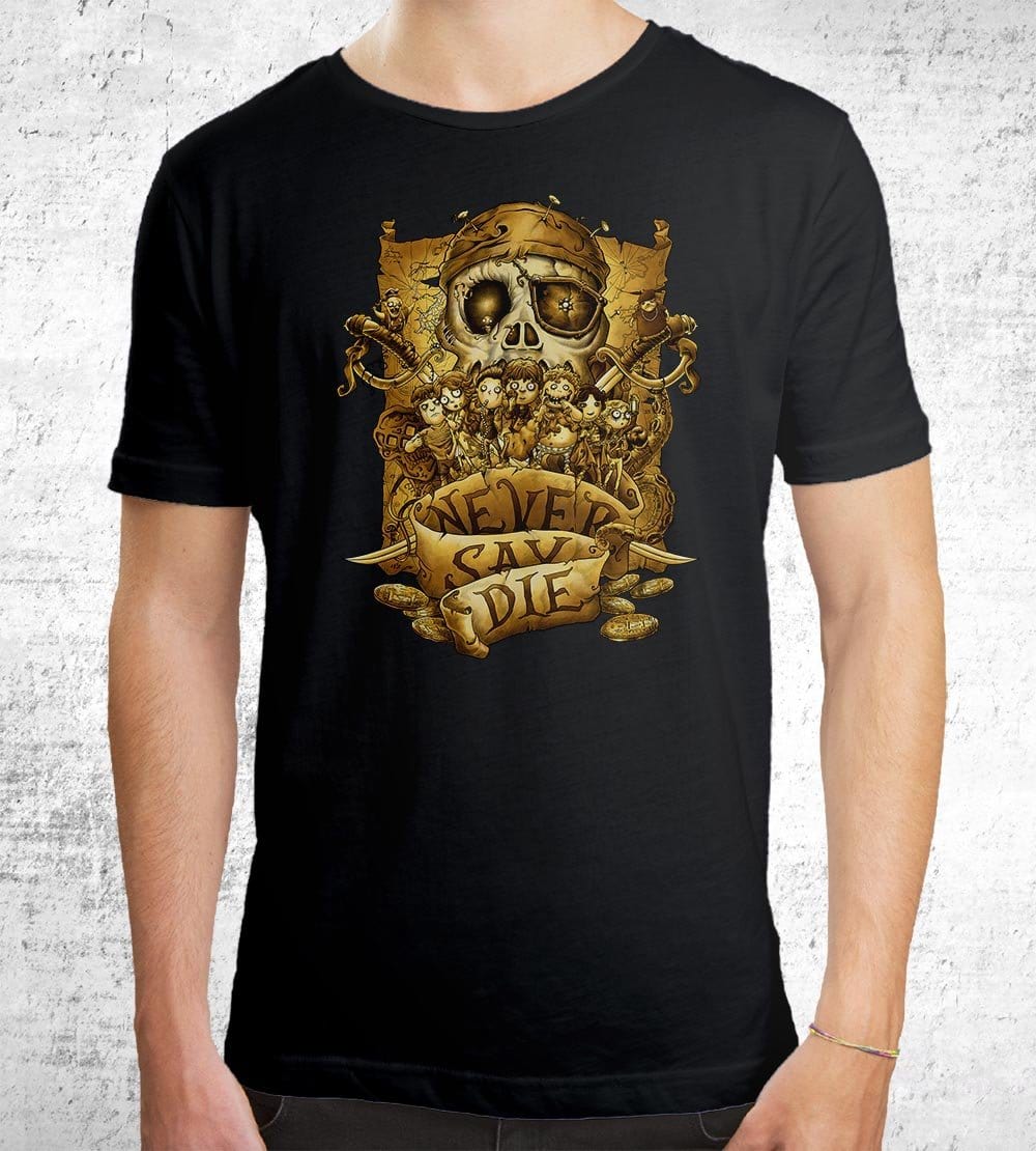 Never Say Die T-Shirts by Saqman - Pixel Empire