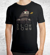 Slow Down T-Shirts by Louis Roskosch - Pixel Empire