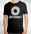 Just Donut T-Shirts by Louis Roskosch - Pixel Empire