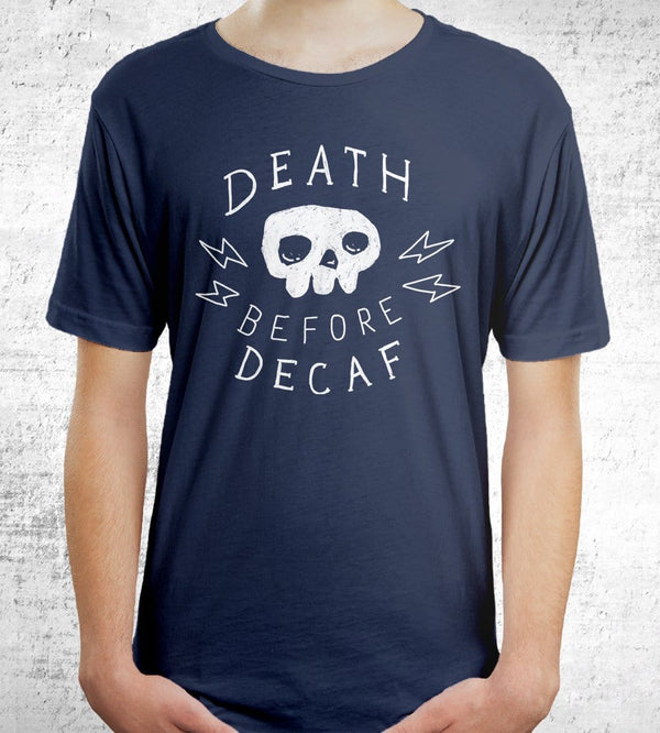 Death Before Decaf T-Shirts by Ronan Lynam - Pixel Empire
