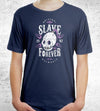 Slave Forever T-Shirts by Olipop - Pixel Empire