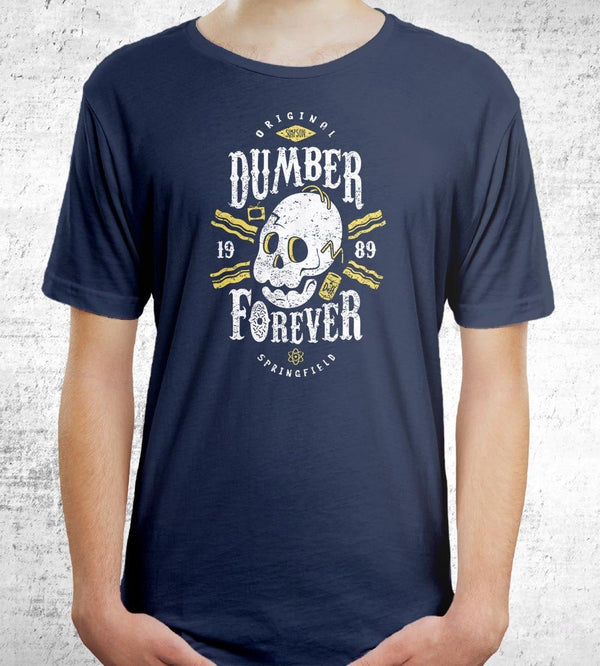 Dumber Forever T-Shirts by Olipop - Pixel Empire