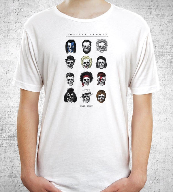 Forever Famous T-Shirts by Grant Shepley - Pixel Empire