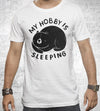 My Hobby Is Sleeping T-Shirts by Louis Roskosch - Pixel Empire