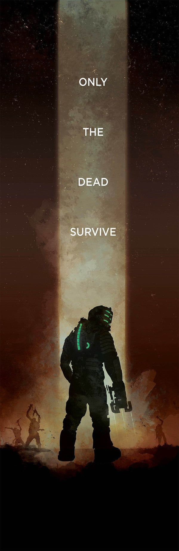 Dead Space - Only the Dead Survive Posters by Dylan West - Pixel Empire