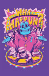 Wha Happun? Posters by Matt McMuscles - Pixel Empire