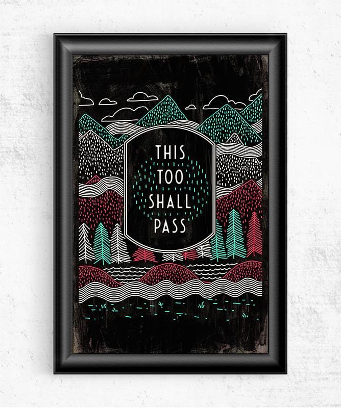 This Too Shall Pass Posters by Ronan Lynam - Pixel Empire
