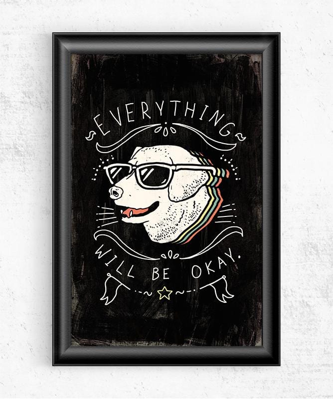 Everything Will Be Okay Posters by Ronan Lynam - Pixel Empire