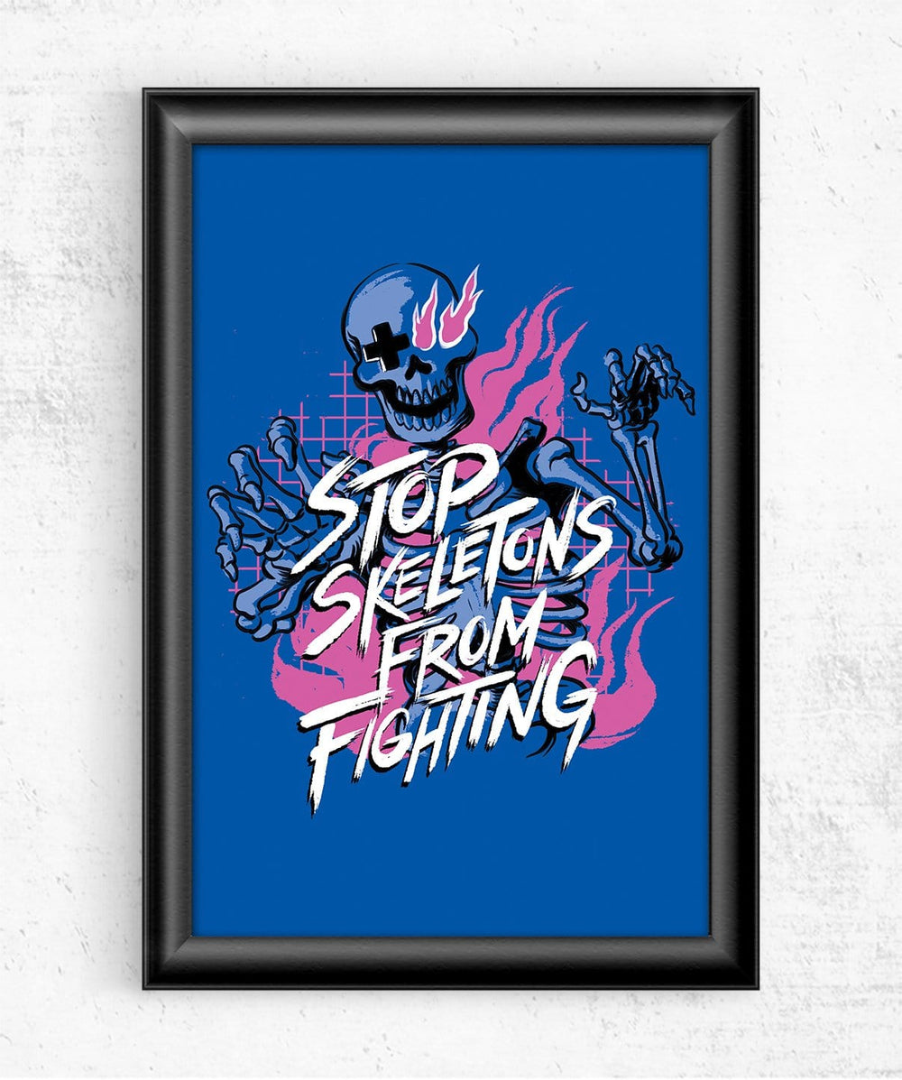 Stop Skeletons From Fighting Posters by Stop Skeletons From Fighting - Pixel Empire