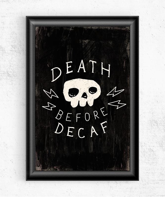 Death Before Decaf Posters by Ronan Lynam - Pixel Empire