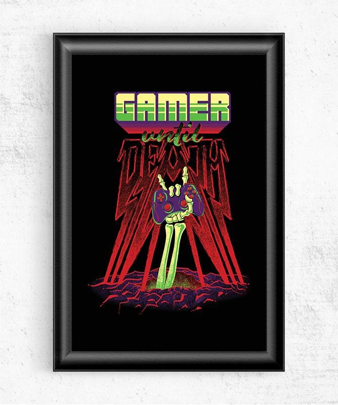 Gamer Until Death Posters by Diego Pedauy - Pixel Empire
