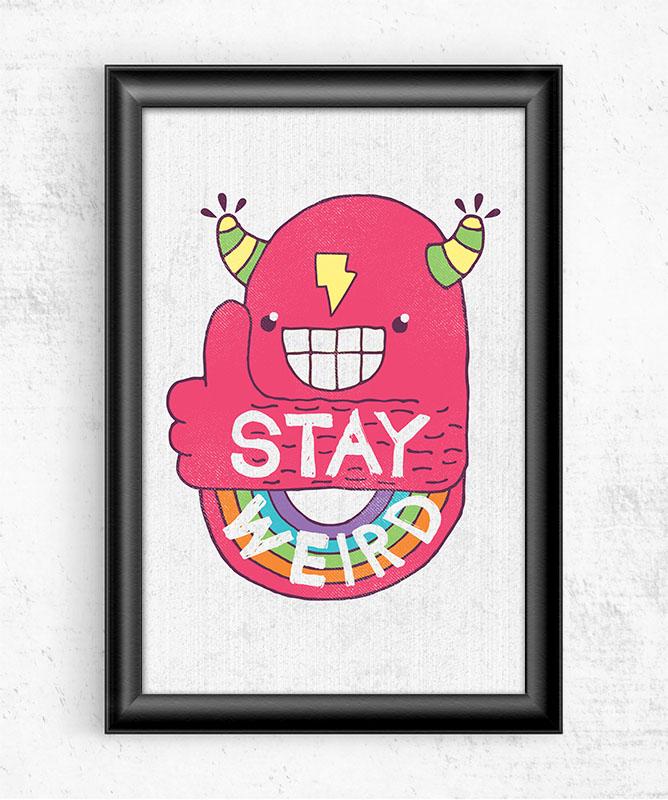 Stay Weird Posters by Perry Beane - Pixel Empire