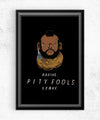 Pity Fools Posters by Louis Roskosch - Pixel Empire