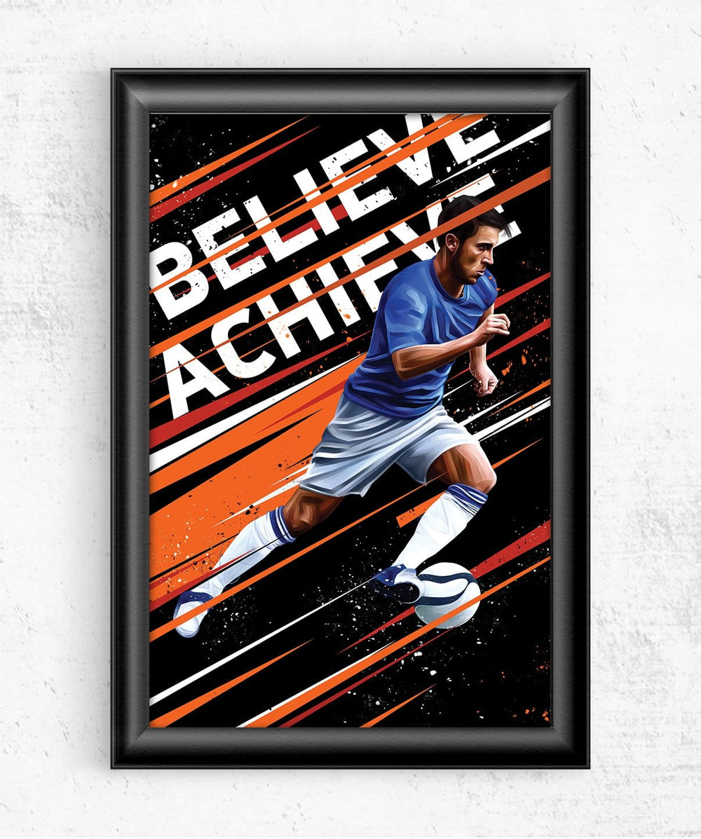Believe Achieve Posters by Dmitry Belov - Pixel Empire