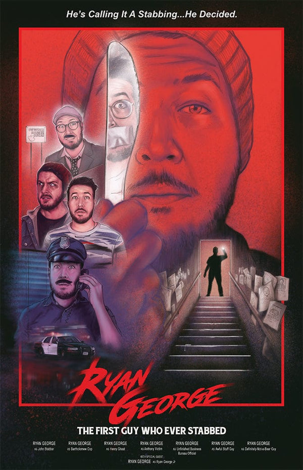 Ryan George - The First Guy Who Ever Stabbed Poster Posters by Ryan George - Pixel Empire