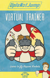 Virtual Trainer Posters by UpIsNotJump - Pixel Empire