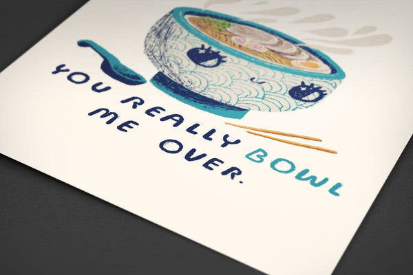 You Really Bowl Me Over Posters by Louis Roskosch - Pixel Empire