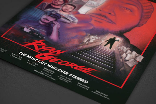 Ryan George - The First Guy Who Ever Stabbed Poster Posters by Ryan George - Pixel Empire