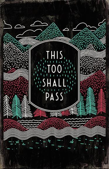 This Too Shall Pass Posters by Ronan Lynam - Pixel Empire
