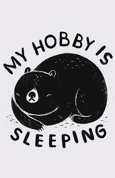 My Hobby is Sleeping Posters by Louis Roskosch - Pixel Empire