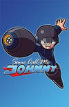 Mega Johnny Posters by Some Call Me Johnny - Pixel Empire