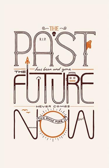 The Only Time is Now Posters by Rick Crane - Pixel Empire